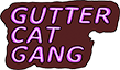 Gutter Cat Gang
